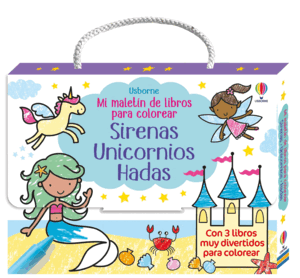 MI MALETIN DE LIBROS PARA COLOREAR 1 - SIRENAS, UNICORNIOS, HADAS