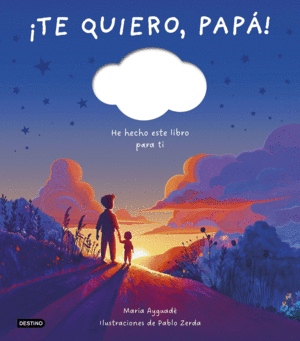 TE QUIERO, PAPA!