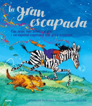 LA GRAN ESCAPADA