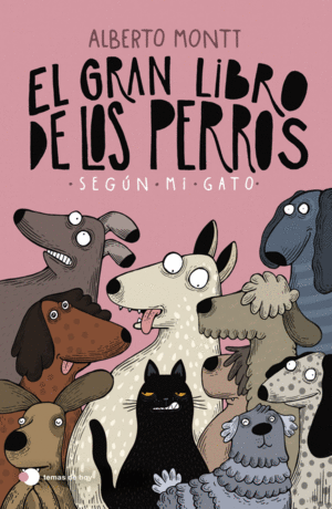 EL GRAN LIBRO DE LOS PERROS SEGÚN MI GATO