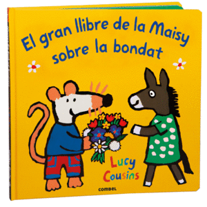 EL GRAN LLIBRE DE LA MAISY SOBRE LA BONDAT