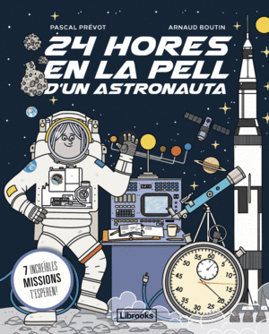 24 HORES EN LA PELL D'UN ASTRONAUTA