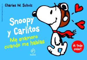 SNOOPY Y CARLITOS 1. ME ENAMORO CUANDO ME HABLAS