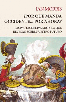 ¿POR QU MANDA OCCIDENTE...POR AHORA?