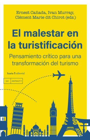 EL MALESTAR EN LA TURISTIFICACIÓN