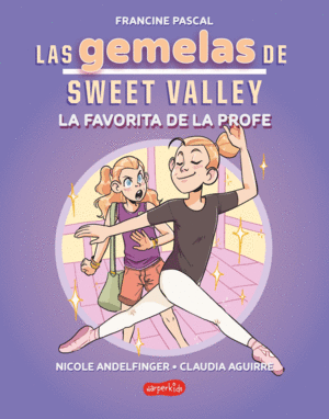 GEMELAS DE SWEET VALLEY 2, LAS: LA FAVORITA DE LA PROFE