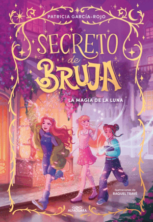 SECRETO DE BRUJA 1 - LA MAGIA DE LA LUNA