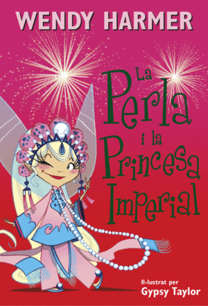 LA PERLA I LA PRINCESA IMPERIAL (LA PERLA 17)