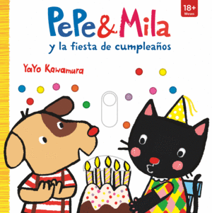 PEPE & MILA Y LA FIESTA DE CUMPLEA¥OS