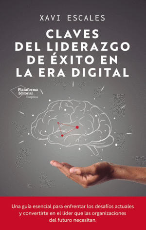 CLAVES DEL LIDERAZGO DE EXITO EN LA ERA DIGITAL